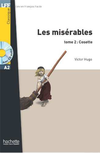 LES MISERABLES TOME 2: COSETTE (LIRE EN FRANCAIS FACILE A2) Livre + Audio CD