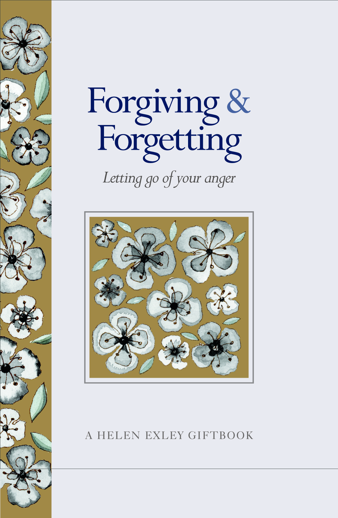 HE GIFTS Forgiving & Forgetting