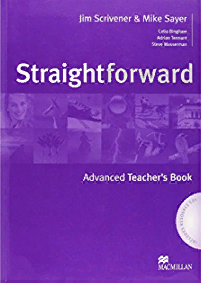 STRAIGHTFORWARD ADVANCED Teacher's Book + Resource CDs