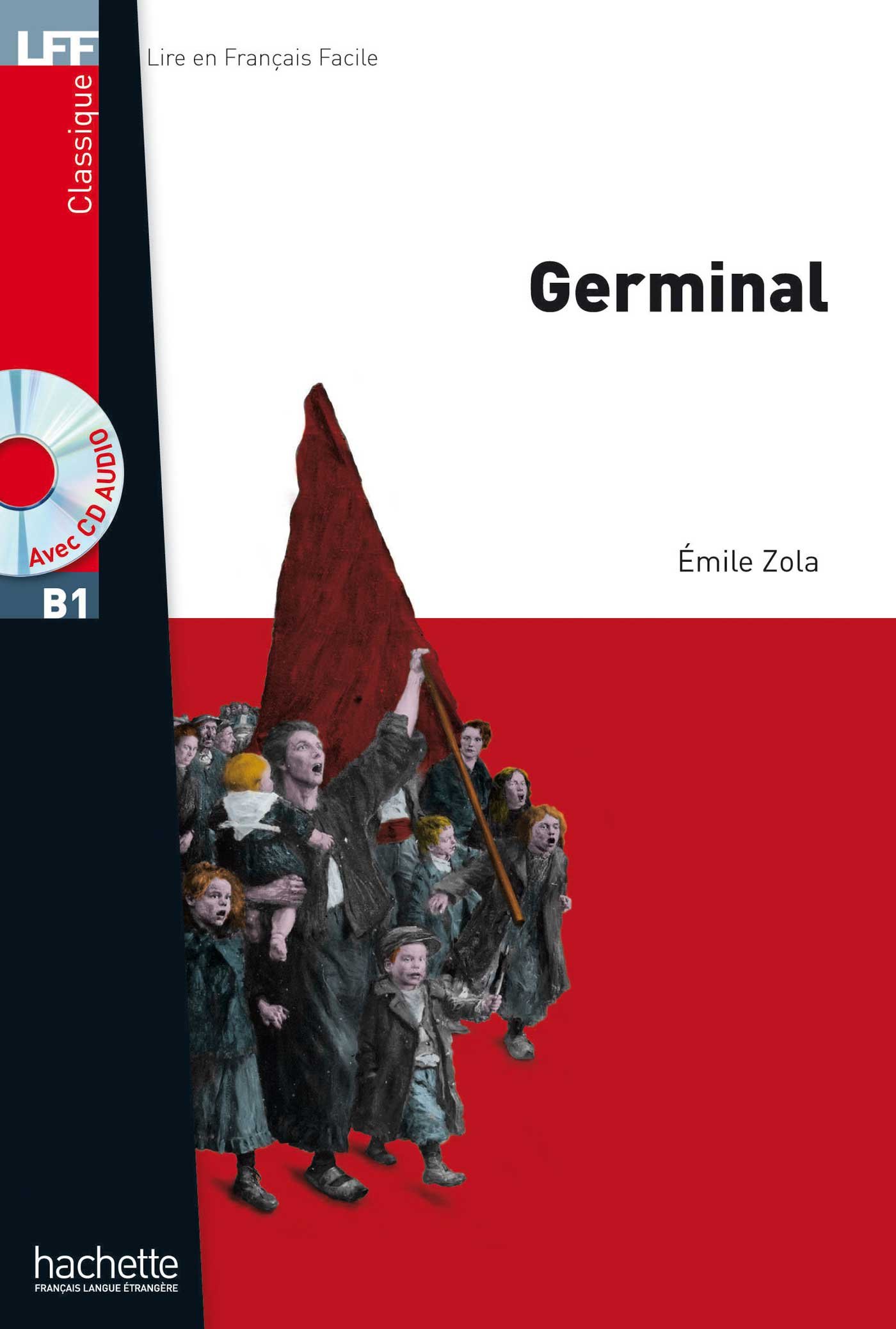 GERMINAL (LIRE EN FRANCAIS FACILE B1) Livre + Audio CD