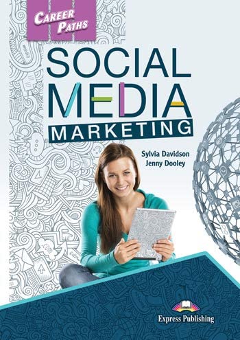 SOCIAL MEDIA MARKETING (CAREER PATHS) Student's Book with Digibook Application
