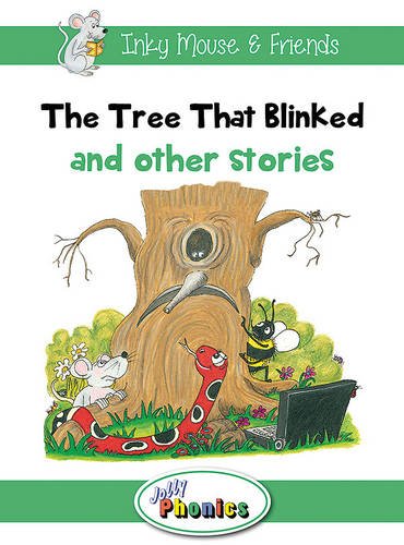 JOLLY PHONICS Readers - L3 Tree That Blinked and Other Stories The