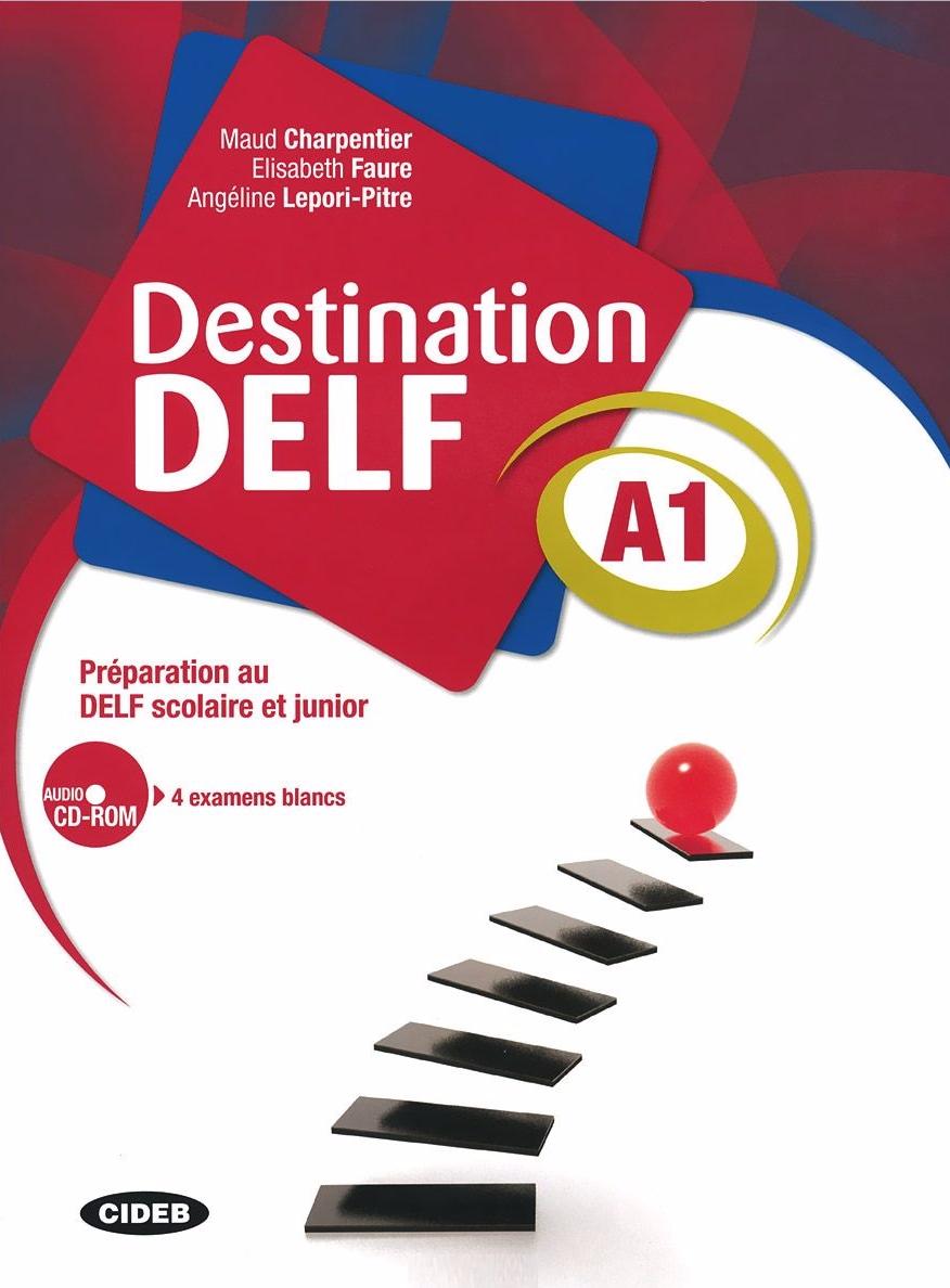 Fr Destination DELF A1+CD-ROM