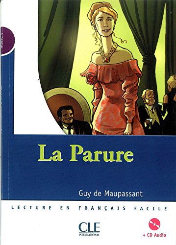 PARURE,LE (LECTURE EN FRANCAIS FACILE, NIVEAU 1) Livre + Audio CD
