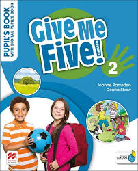 GIVE ME FIVE! 2 Pupil's Book with Digital Pupil's Book and Navio App