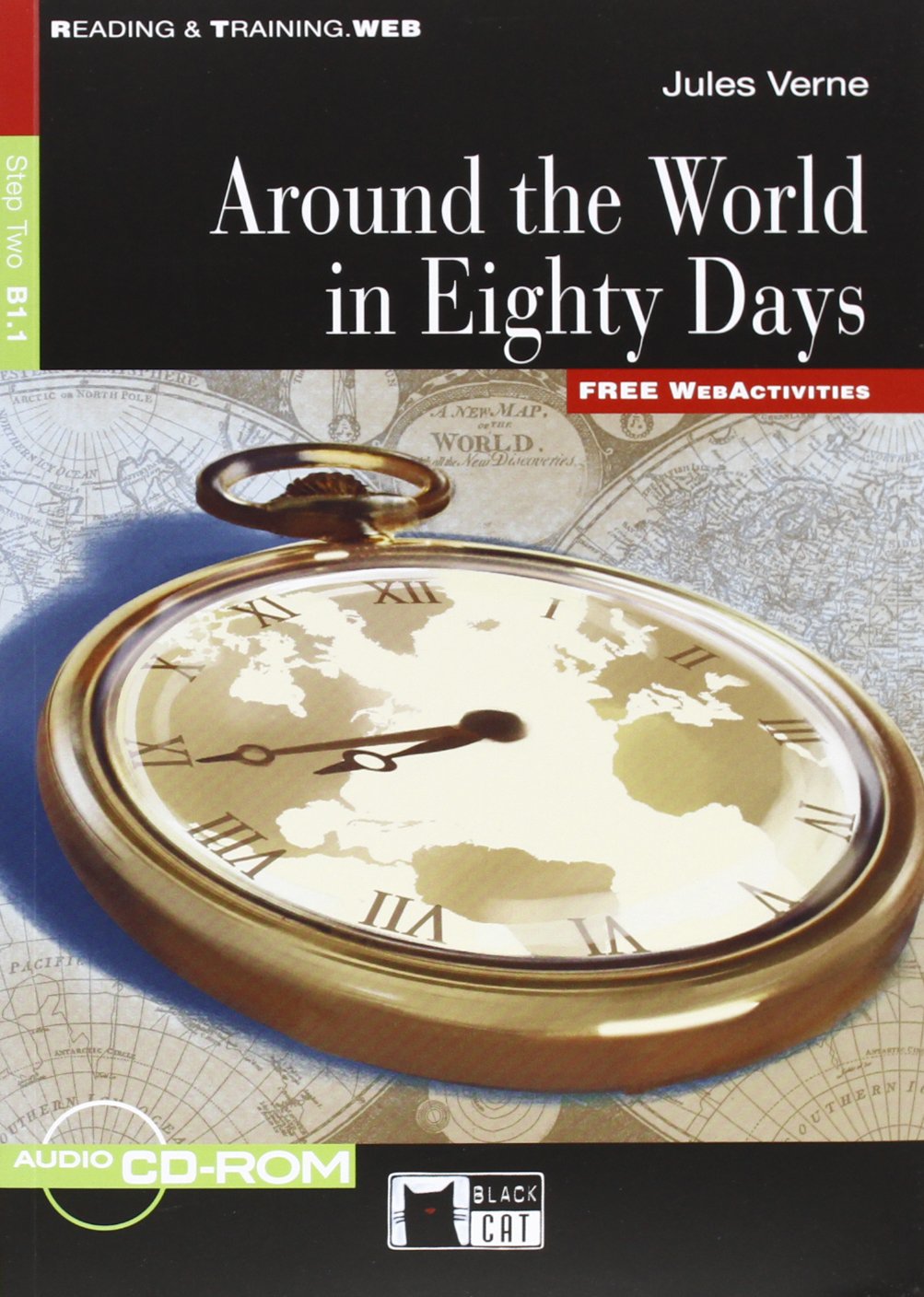 AROUND THE WORLD IN EIGHTY DAYS (READING & TRAINING STEP2, B1.1)Book+AudioCD+CD-ROM