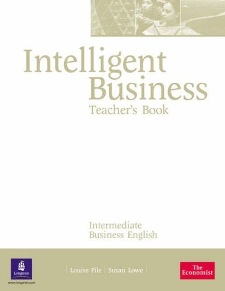 INTELLIGENT BUSINESS INTERMEDIATE Teacher's Book