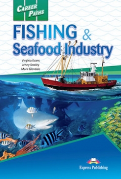 FISHING & SEAFOOD INDUSTRY (CAREER PATHS) Student's Book with digibook app.