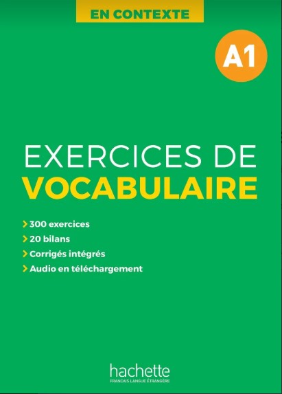 EN CONTEXTE - EXERCICES DE VOCABULAIRE A1 + Audio + Corriges
