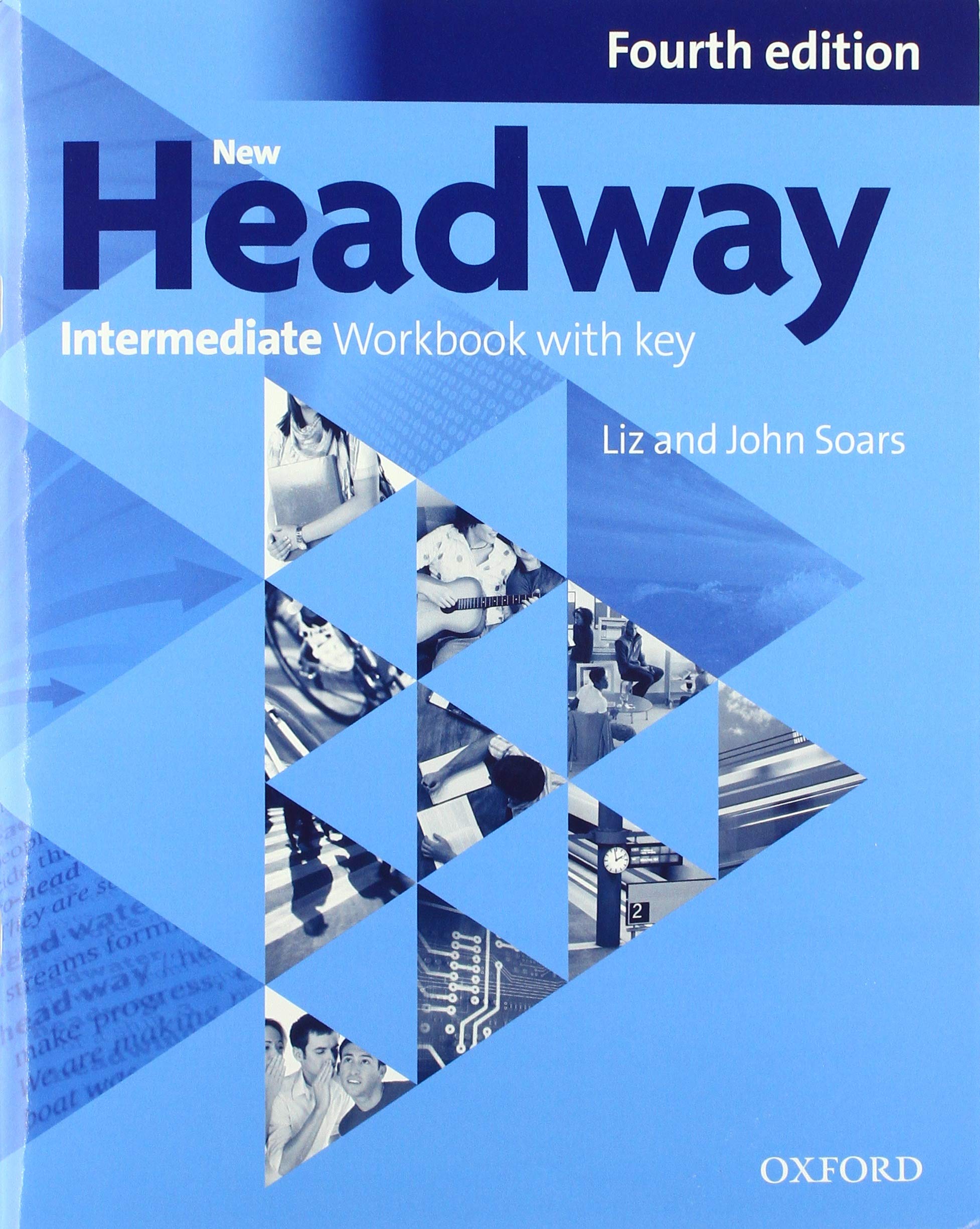 NEW HEADWAY INTERMEDIATE 4th ED Workbook with Key