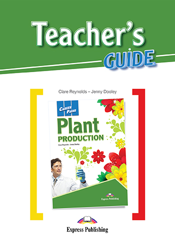 PLANT PRODUCTION (CAREER PATHS) Teacher's guide