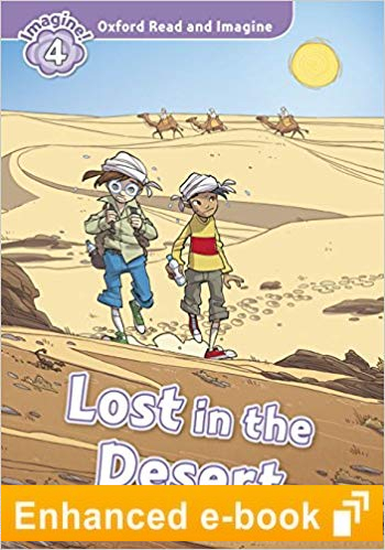 LOST IN DESERT (OXFORD READ AND IMAGINE, LEVEL 4) eBook