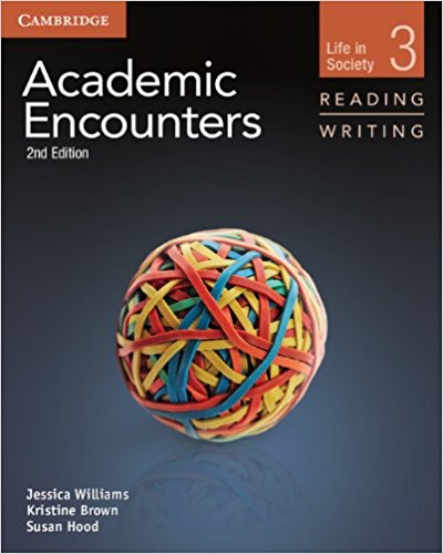 ACADEMIC ECOUNTERS 2nd ED. LIFE IN SOCIETY. READING AND WRITING Student's Book