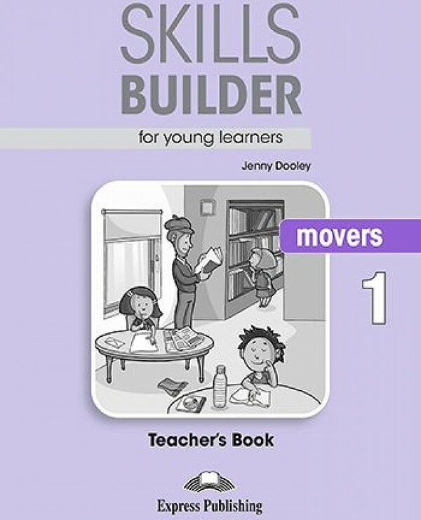 Skills Builder for young learners, MOVERS 1 Teacher's Book