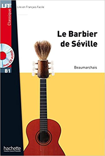 BARBIER DE SEVILLE (LIRE EN FRANCAIS FACILE B1) Livre + Audio CD