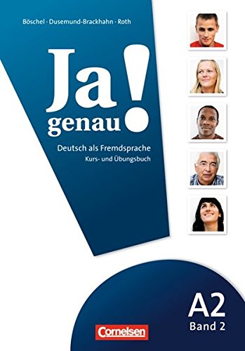 JA GENAU! A2: Band 2 Kurs- und Übungsbuch mit Lösungen und Audio-CD