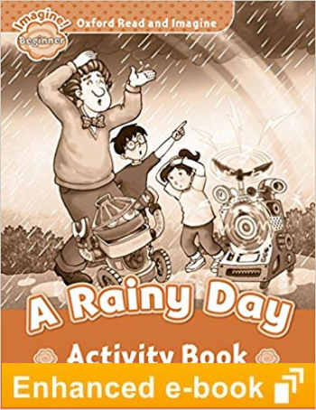 A RAINY DAY (OXFORD READ AND IMAGINE, LEVEL BEGINNER) Activity Book eBook