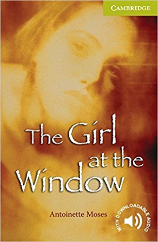 GIRL IN THE WINDOW, THE (CAMBRIDGE ENGLISH READERS, STARTER) Book