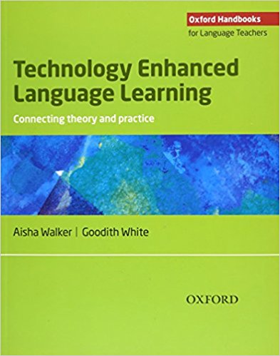 TECHNOLOGY ENHANCED LANGUAGE LEARNING (OXFORD HANDBOOKS FOR LANGUAGE TEACHERS) Book