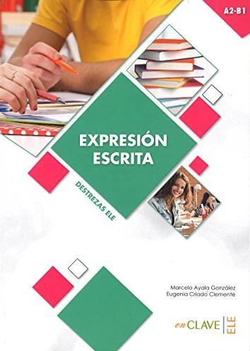 EXPRESION ESCRITA. DESTREZAS ELE Book + audio online A2-B1 (2017)