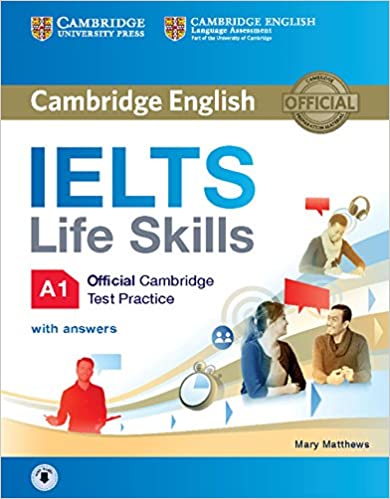 IELTS LIFE SKILLS Test Practice A1 Student's Book with answers and Audio