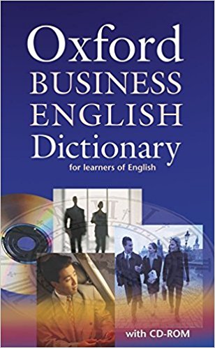 OXFORD BUSINESS ENGLISH DIICTIONARY FOR LEARNERS OF ENGLISH 
