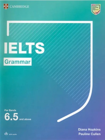 IELTS GRAMMAR  for Bands 6.5 and above + Answers+ Audio