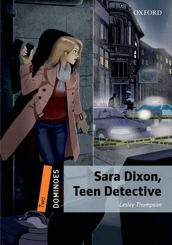 SARA DIXON, TEEN DETECTIVE (DOMINOES LEVEL 2) Book + Download Audio
