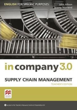 IN COMPANY 3.0 ESP Supply Chain Management Teacher's Book + Webcode 
