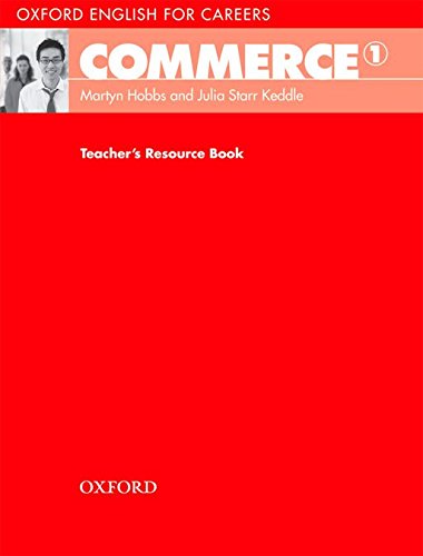 COMMERCE  (OXFORD ENGLISH FOR CAREERS) 1 Teacher's Resource Book