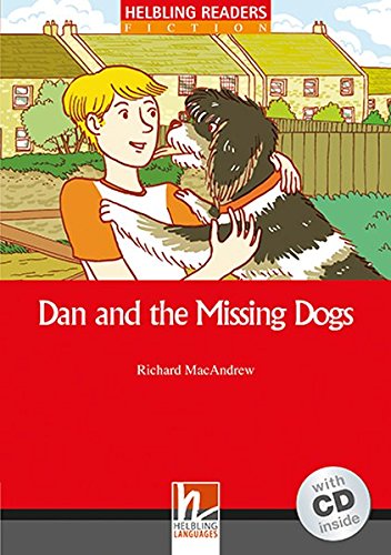 DAN AND THE MISSING DOGS (HELBLING READERS RED, FICTION, LEVEL 2) Book + Audio CD