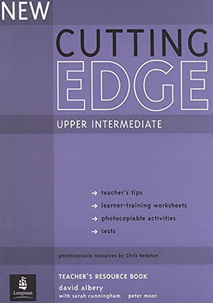 CUTTING EDGE UPPER-INTERMEDIATE TEACHER'S BOOK