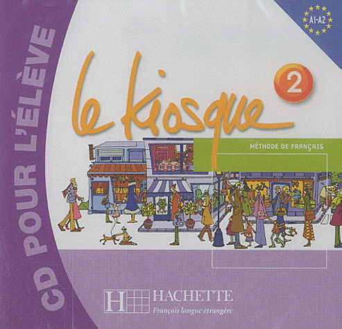 LE KIOSQUE 2 CD Audio Eleve
