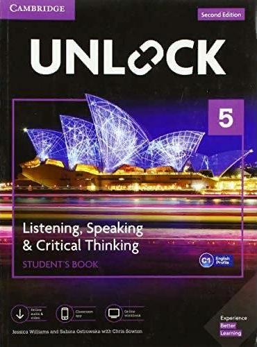 UNLOCK 5 Listening, Speaking & Critical Thinking Students Book, Mob App And Online Workbook W/