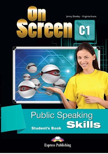 ON SCREEN C1 Public speaking skills. Student's book