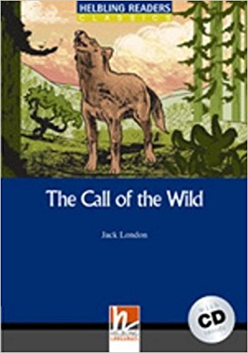 CALL OF THE WILD, THE (HELBLING READERS BLUE, CLASSICS, LEVEL 4) Book + Audio CD