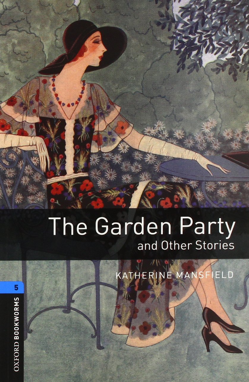 GARDEN PARTY AND OTHER STORIES, THE (OXFORD BOOKWORMS LIBRARY, LEVEL 5) Book + Audio CD