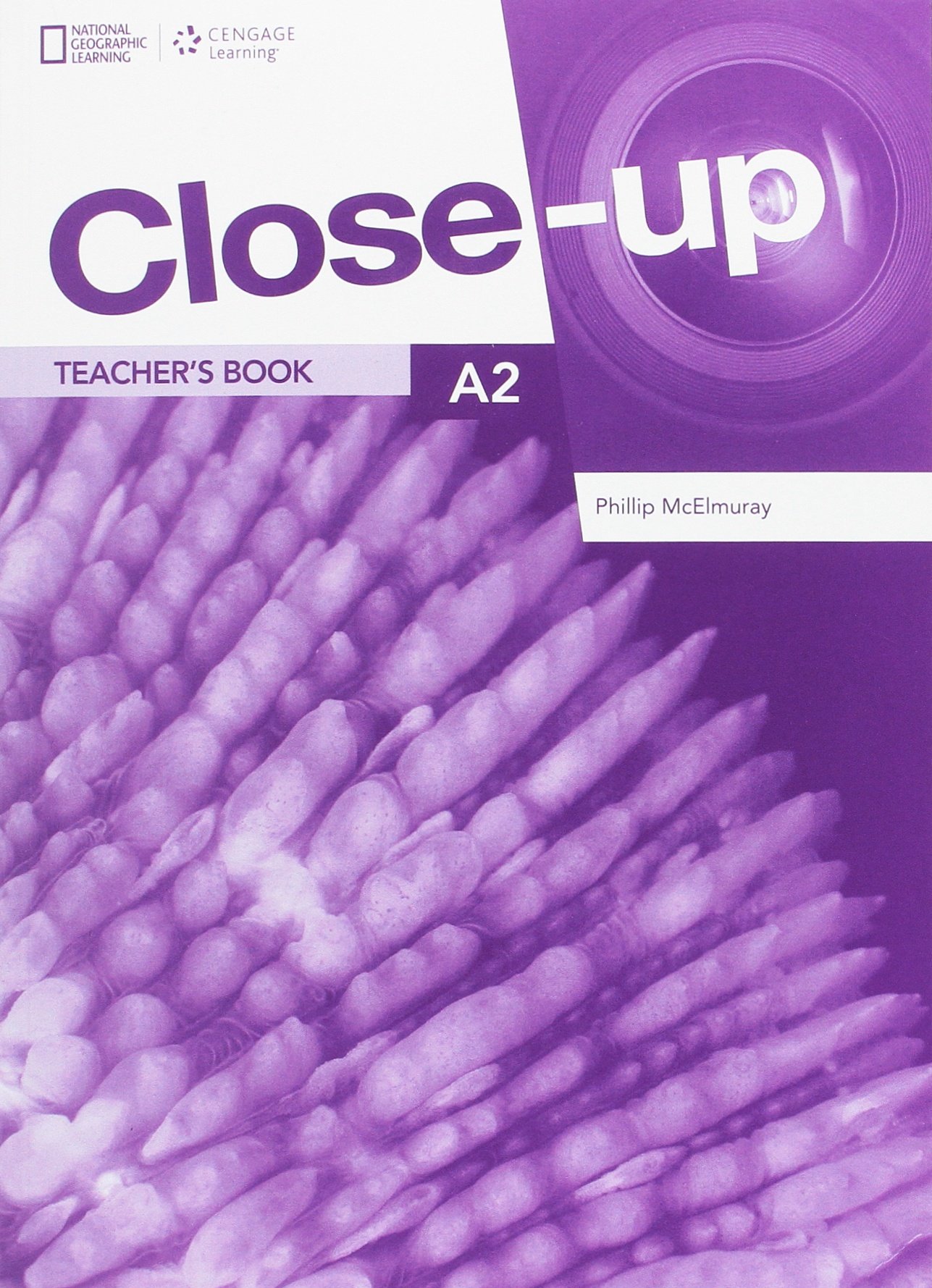 CLOSE-UP 2ND EDITION A2 Teacher's Book + Online Teacher Zone + Audio + Video Discs + Interactive Whiteboard Software