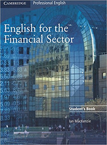 ENGLISH FOR THE FINANTIAL SECTOR Student's Book