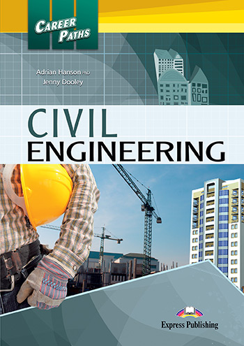 CIVIL ENGINEERING (CAREER PATHS) Student's Book