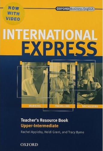INTERNATIONAL EXPRESS UPPER-INTERMEDIATE Teacher's Resource Book