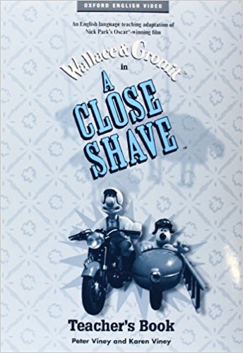 WALLACE & GROMIT IN A CLOSE SHAVE Teacher's Book