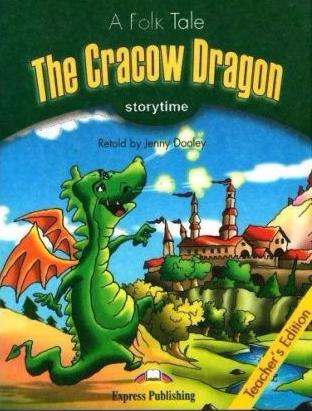 CRACOW DRAGON (STORYTIME, STAGE 3) Teacher's Book