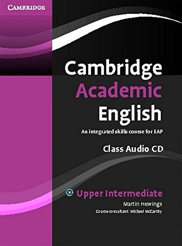 CAMBRIDGE ACADEMIC ENGLISH UPPER-INTERMEDIATE Class Audio CD