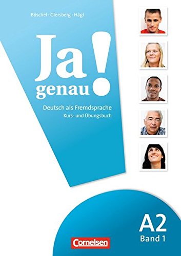 JA GENAU! A2: Band 1 Kurs- und Übungsbuch mit Lösungen und Audio-CD