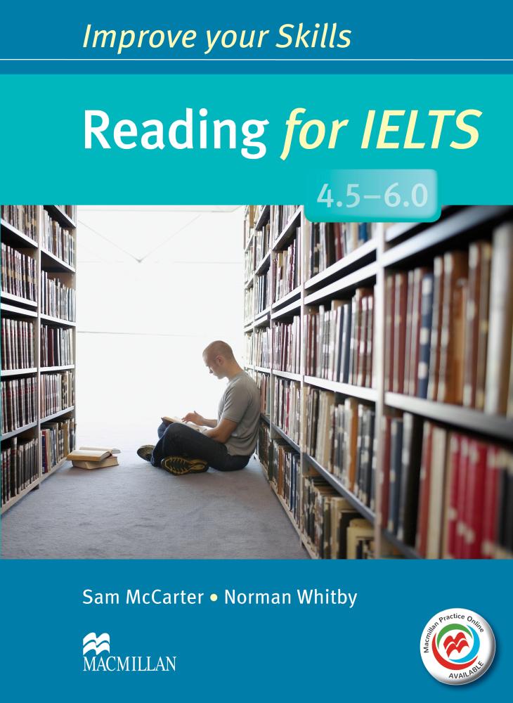 IMPROVE YOUR SKILLS FOR IELTS READING 4.5-6 Student's Book without Answers + MPO Webcode