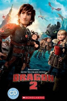 HOW TO TRAIN YOUR DRAGON 2 (POPCORN ELT READERS, LEVEL 2) Book + Audio CD