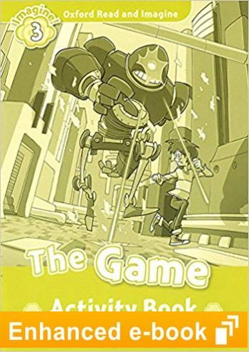 GAME (OXFORD READ AND IMAGINE, LEVEL 3) Activity Book eBook
