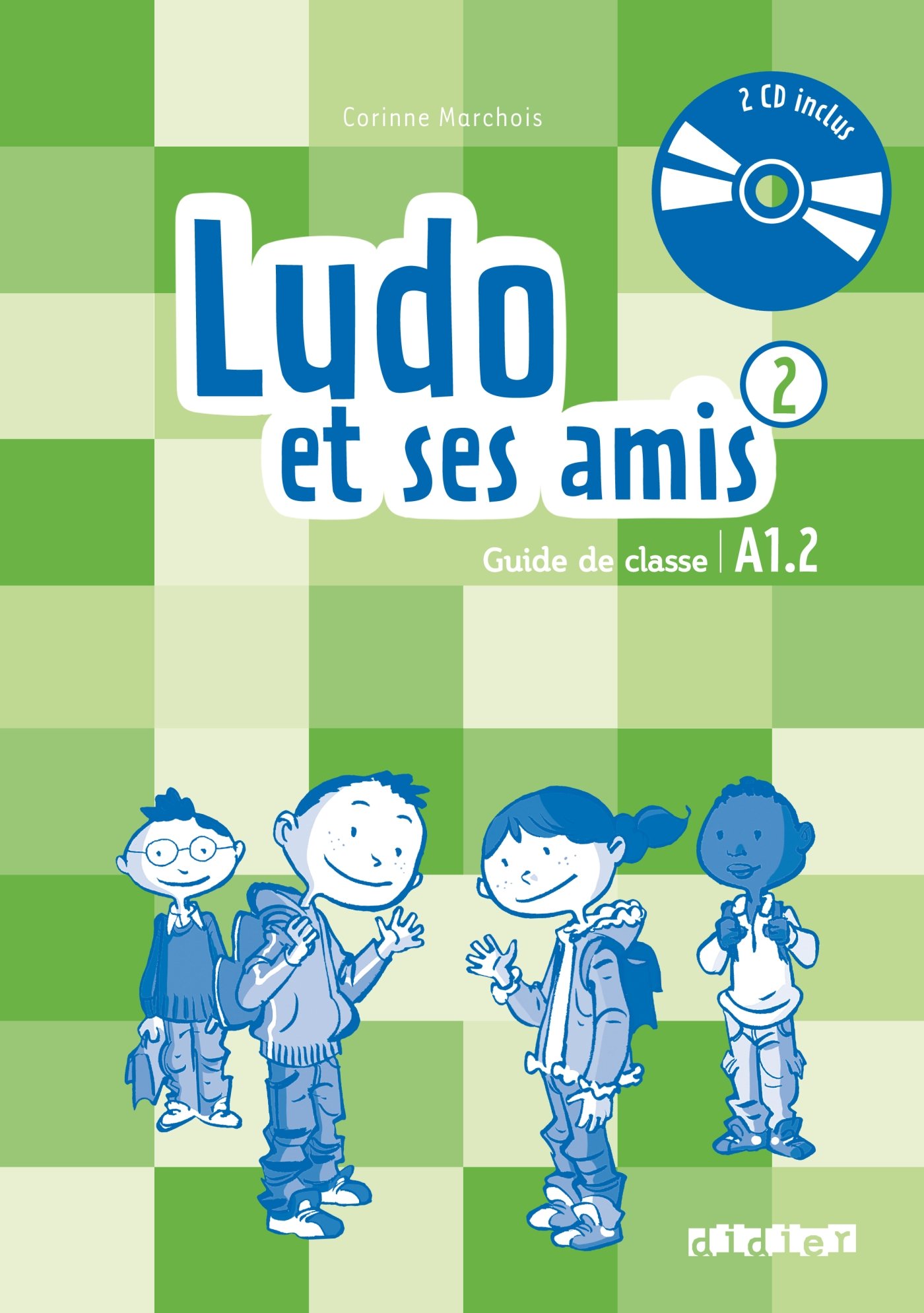 LUDO ET SES AMIS  2 Guide de classe + 2 CD Audio 