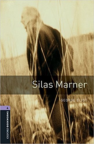 SILAS MARNER (OXFORD BOOKWORMS LIBRARY, LEVEL 4) Book